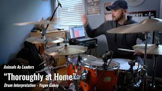 Animals as Leaders - 'Thoroughly at Home' Drums by Yogev Gabay