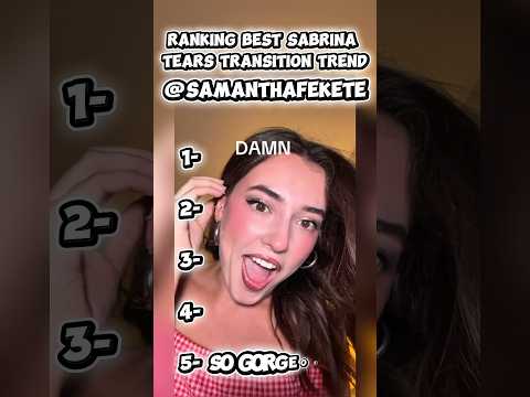 Ranking the best Sabrina transition tears trend!