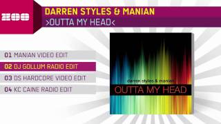 Darren Styles &amp; Manian - Outta My Head (DJ Gollum Radio Edit)