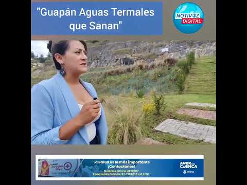 Guapán: "Aguas Termales que Sanan"