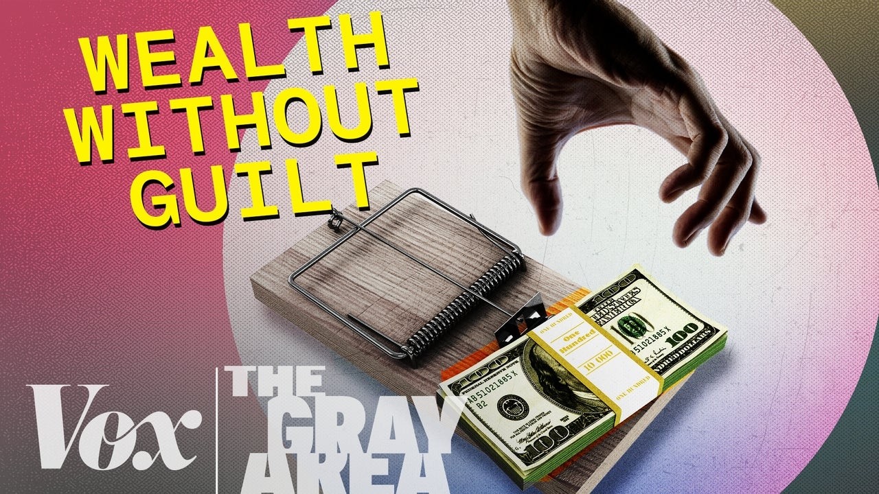 Is it bad to want to be rich? | The Gray Area