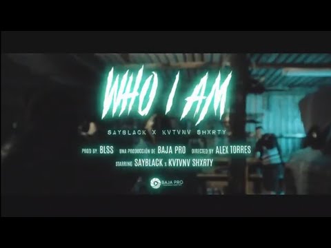 Sayblack x Ktanvv Shxrty - Who I Am (shot by Toyota85)