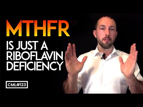 Your “MTHFR” Is Just a Riboflavin Deficiency | Chris Masterjohn Lite #123