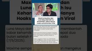 Baru 2 Bulan Menikah, Maxime Bouttier dan Luna Maya Bantah Isu Kehamilan: Hanya Konten Cari Viral