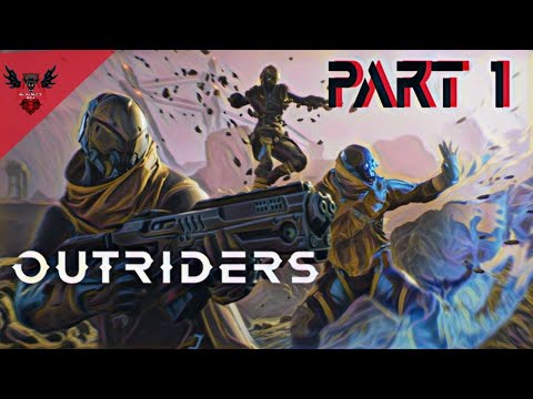 OUTRIDERS Walkthrough Gameplay PART 1 | PS5 - (4K 60FPS)