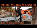 CHAINSAW BREAK IN Stihl MS 881 Magnum ~ Life in the Log Yard