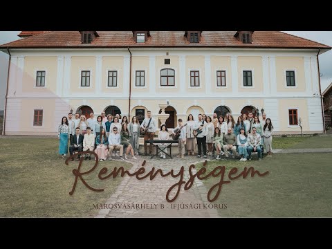 Marosvásárhely B Ifjúsági kórus – Reménységem