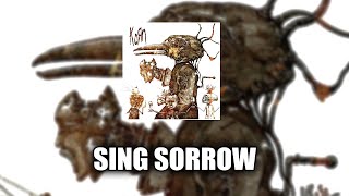 Korn - Sing Sorrow [LYRICS VIDEO]