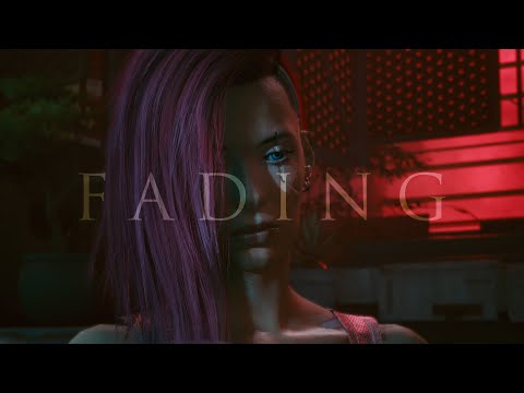 Cyberpunk 2077 | Fading