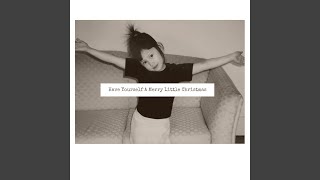 Have Yourself a Merry Little Christmas