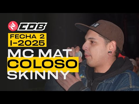 MC MAT vs COLOSO vs SKINNY - Octavos de Final CDB  - FECHA 2 2025