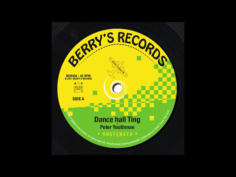 Roots Raid ft Peter Youthman -Dance Hall Ting