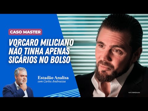 Caso Master: Vorcaro miliciano não tinha apenas sicários no bolso | Estadão Analisa