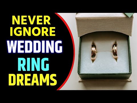 Wedding Ring in Dream Meaning | Dreaming of Wedding Ring | Wedding Ring Dream Interpretation