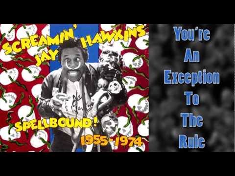 You're An Exception To The Rule / Screamin' Jay Hawkins