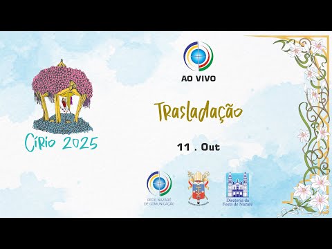 Missa e Trasladação - Círio 2025