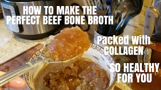 HOW TO MAKE THE PERFECT BEEF BONE BROTH| PACKED WITH COLLAGEN| SO HEATHY FOR YOU