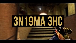 CSGO / 3n19ma 3HC EDIT