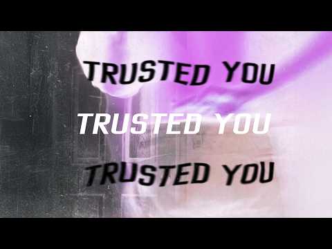 NCK - Trusted You (Official Lyric Video)