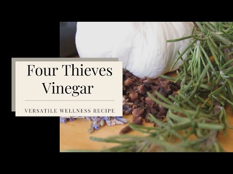 Legend of the Four Thieves: A Vinegar Recipe