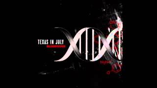 Texas In July - [Bloodwork Full Album]