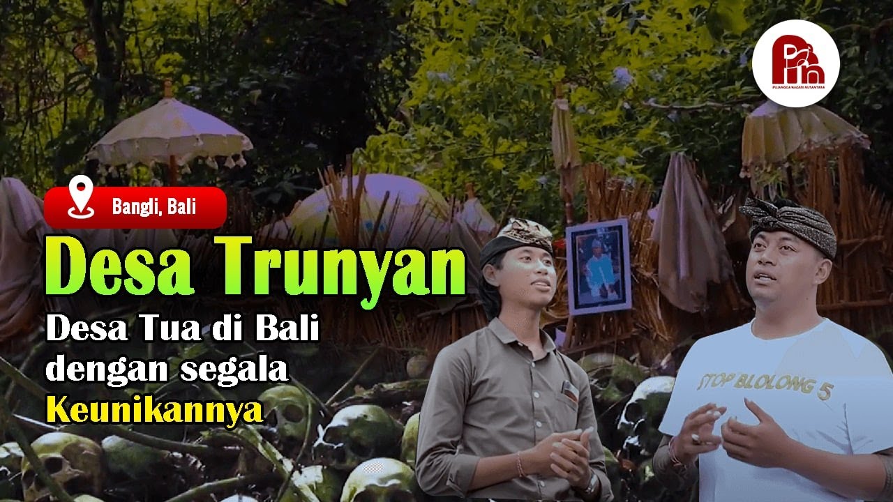 Trunyan Village, Life and Death and Unique Traditions