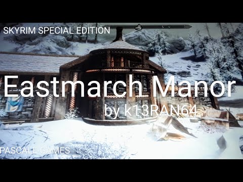 SKYRIM EASTMARCH MANOR