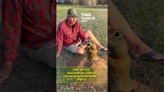 Gophers, Voles, Moles, Ground Squirrels, OH MY! | Part 1