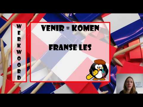 Grammaire: Le verbe venir - Het werkwoord komen