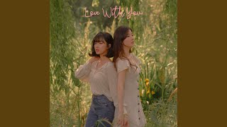 Love with you