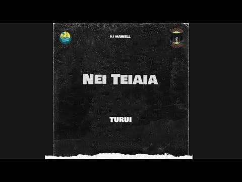 Nei Teiaia - Turui