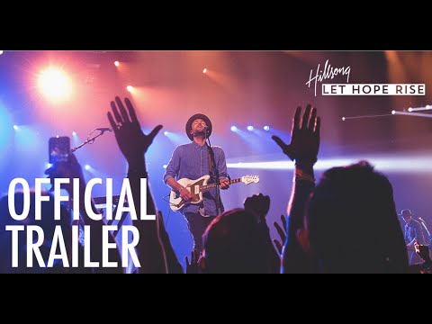 Hillsong - Let Hope Rise (Trailer)