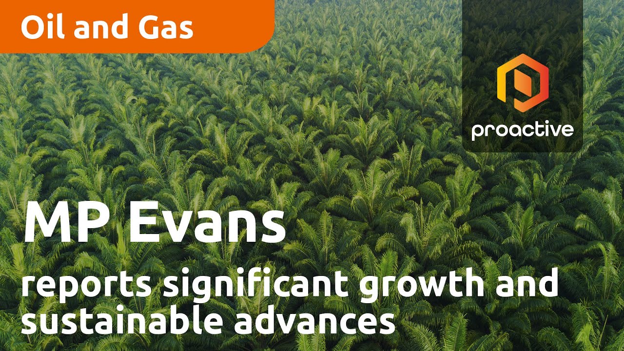 MP Evans reports significant growth and sustainable advances in 2023