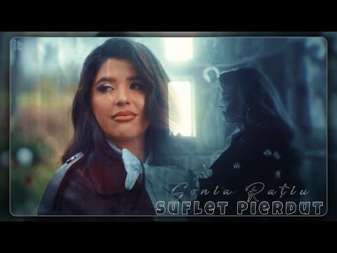 Sonia Rațiu - Suflet Pierdut (Official Video)