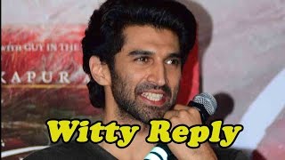 Aditya Roy Kapur’s Witty Reply When Asked About Doing Same Kind Of Roles!