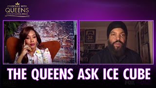 The Queens Ask Ice Cube About Black Women in The Contract | Cocktails with Queens