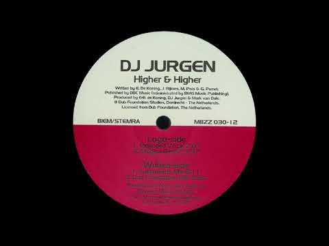 Higher And Higher (Extended Mix) - DJ Jurgen