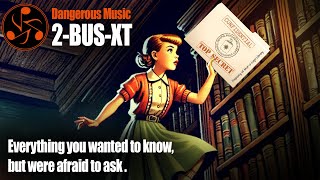 Video thumbnail for Dangerous 2-BUS-XT | Everything You WON'T Find in the Manual by Dangerous Music
