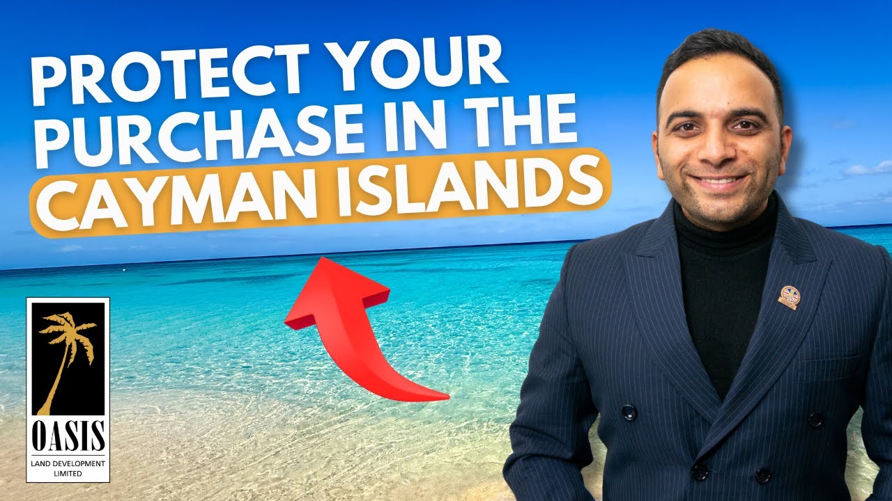 How Your Land Purchase Is Protected in the Cayman Islands