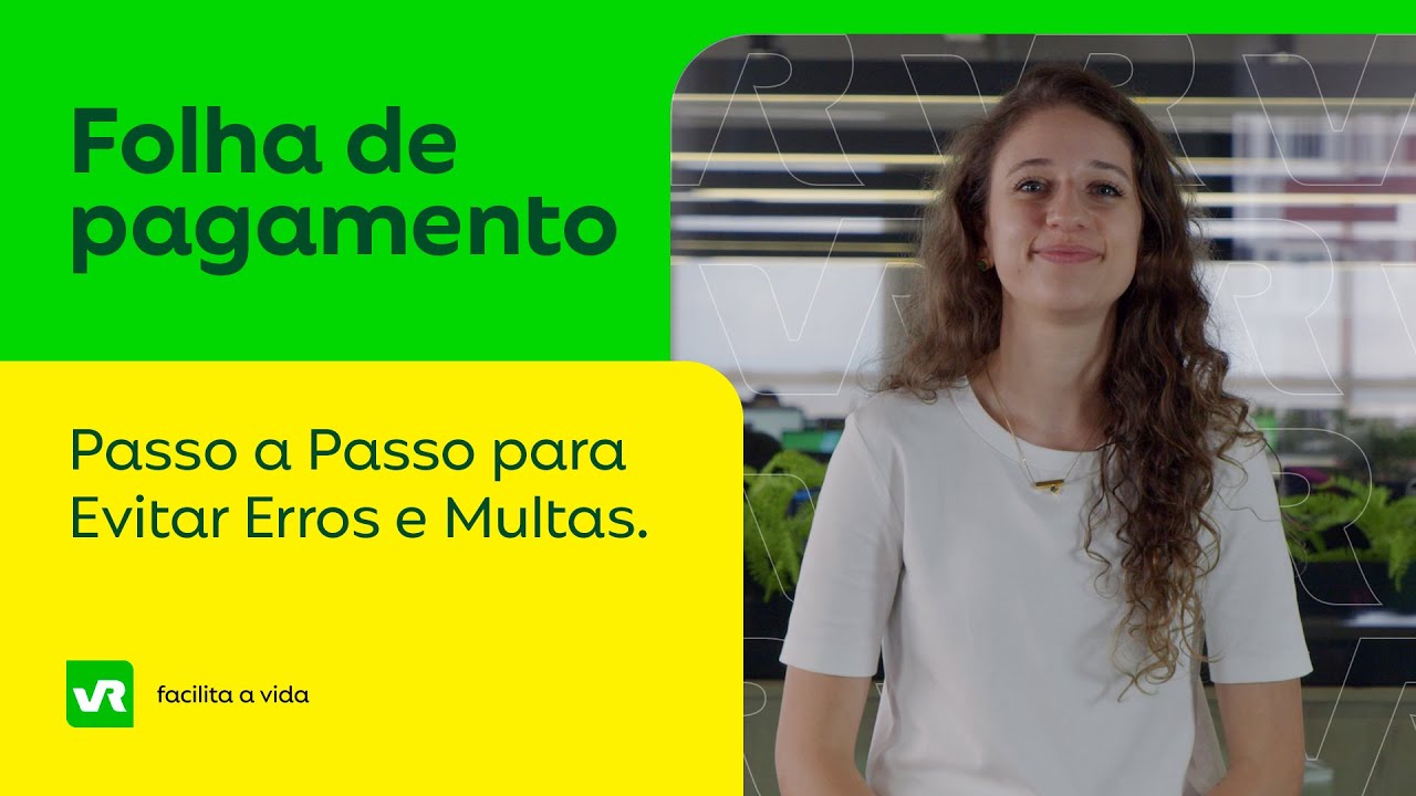Folha de Pagamento: Passo a Passo para evitar erros e multas | VR