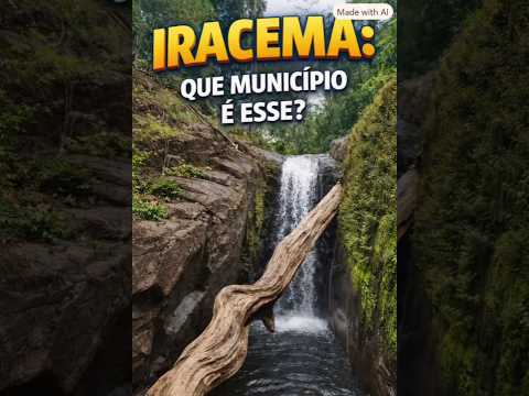 IRACEMA: QUE MUNICÍPIO É ESSE?