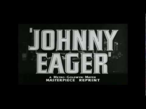 Johnny Eager Movie Trailer