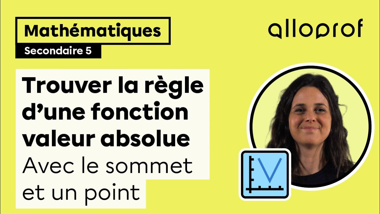 Trouver la règle d'une fonction valeur absolue avec le sommet et un point