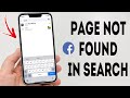 How To Fix Facebook Page Not Found In Search Full Guide