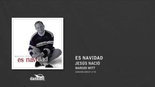 Jesús nació - Marcos Witt
