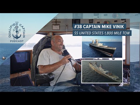 TQC Podcast #38: Captain Mike Vinik SS United States 1,800 Mile Tow