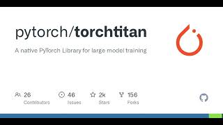 GitHub - pytorch/torchtitan: A native PyTorch Library for large model 