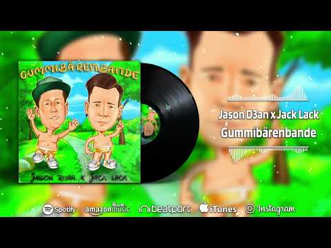 Jason D3an X Jack Lack - Gummibärenbande (Radio Mix)