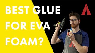 Best glue for EVA foam sheets - Quick Tip Clip | Cosplay Apprentice