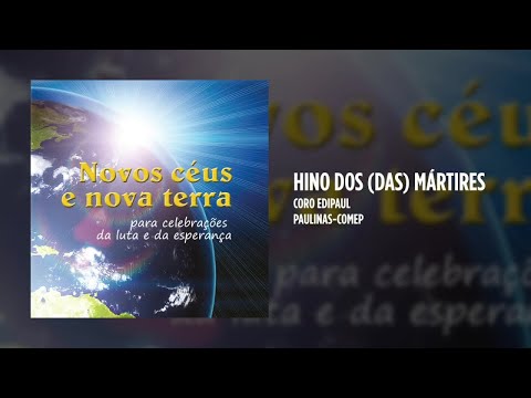 HINO DOS SANTOS MÁRTIRES - Coro Edipaul